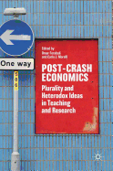 Post-Crash Economics: Plurality and Heterodox Ideas in Teaching and Research