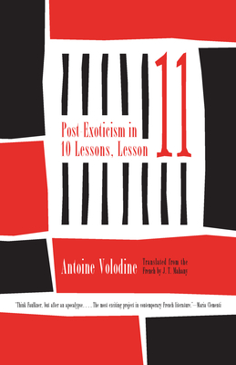 Post Exoticism in Ten Lessons, Lesson Eleven - Volodine, Antoine