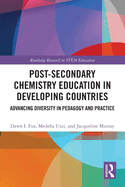 Post-Secondary Chemistry Education in Developing Countries: Advancing Diversity in Pedagogy and Practice