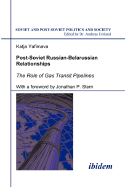 Post-Soviet Russian-Belarussian Relationships. the Role of Gas Transit Pipelines
