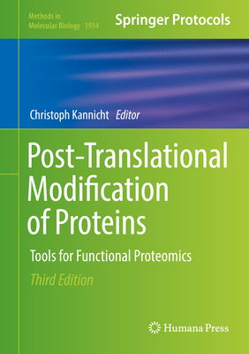 Post-Translational Modification of Proteins: Tools for Functional Proteomics - Kannicht, Christoph (Editor)