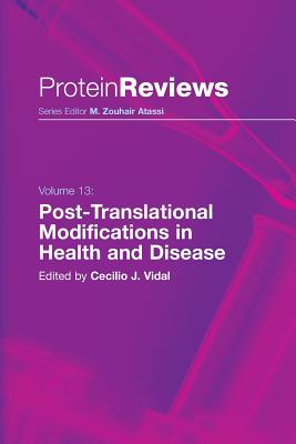 Post-Translational Modifications in Health and Disease - Vidal, Cecilio J. (Editor)
