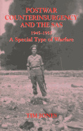 Post-War Counterinsurgency and the Sas, 1945-1952: A Special Type of Warfare