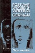 Post-War Women's Writing in German: Feminist Critical Approaches