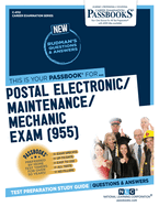 Postal Electronic/Maintenance/Mechanic Examination (955) (C-4112): Passbooks Study Guide Volume 4112