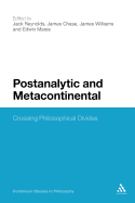 Postanalytic and Metacontinental: Crossing Philosophical Divides