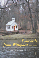 Postcards From Waupaca: Short Stories