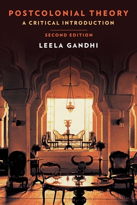 Postcolonial Theory: A Critical Introduction - Gandhi, Leela