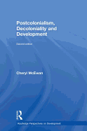 Postcolonialism, Decoloniality and Development