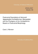 Postcranial Descriptions of Ilaria and Ngapakaldia (Vombatiformes, Marsupialia) and the Phylogeny of the Vombatiforms Based on Postcranial Morphology: Volume 125