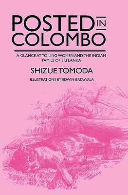 Posted in Colombo: A glance at toiling women and the Indian Tamils of Sri Lanka - Tomoda, Shizue