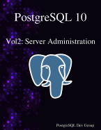 PostgreSQL 10 Vol2: Server Administration
