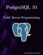 PostgreSQL 10 Vol4: Server Programming