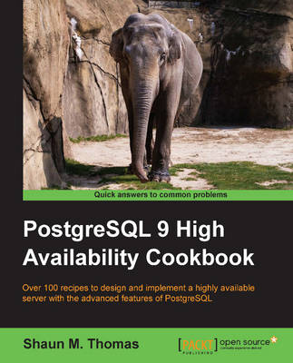 PostgreSQL 9 High Availability Cookbook - Shaun