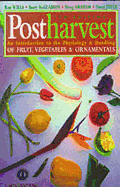 Postharvest: An Introduction to the Physiology and Handling of Fruit, Vegetables and Ornamentals
