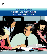 Postive Working Relationships