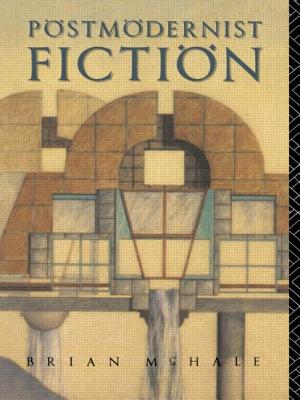 Postmodernist Fiction - McHale, Brian, Professor
