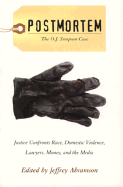 Postmortem: The O. J. Simpson Case - Abramson, Jeffrey B
