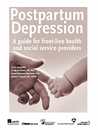 Postpartum Depression: A Guide for Front-Line Health and Social Service Providers
