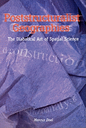 Poststructuralist Geographies: The Diabolical Art of Spatial Science