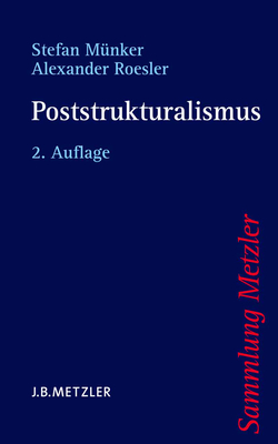 Poststrukturalismus - M?nker, Stefan, and Roesler, Alexander