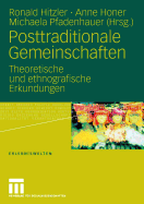 Posttraditionale Gemeinschaften: Theoretische Und Ethnografische Erkundungen