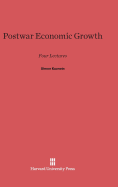 Postwar Economic Growth: Four Lectures - Kuznets, Simon