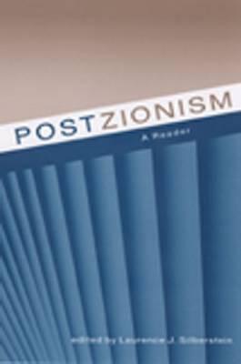 Postzionism: A Reader - Silberstein, Laurence (Editor)