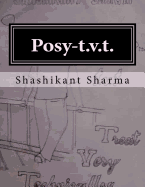 Posy-T.V.T.: Treat Very Technically