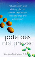 Potatoes Not Prozac: Are You Sugar Sensitive?