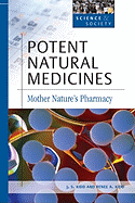 Potent Natural Medicines: Mother Nature's Pharmacy