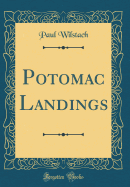 Potomac Landings (Classic Reprint)