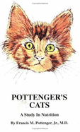 Pottengers' Cats: A Study in Nutrition - Pottenger, Francis M