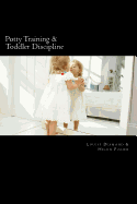 Potty Training & Toddler Discipline: 2 Books To Help Make Life Easier