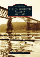 Poughkeepsie Regatta: The 1891-1950