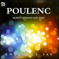 Poulenc: Music for Piano and Wind - Adrian Wilson (oboe); Ensemble 360; Guy Eshed (flute); Matthew Hunt (clarinet); Peter Whelan (bassoon); Tim Horton (piano)