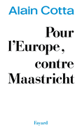 Pour l'Europe, contre Maastricht.