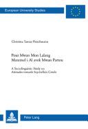 Pour Mwan Mon Lalang Maternel I Al Avek Mwan Partou: A Sociolinguistic Study on Attitudes Towards Seychellois Creole