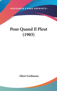 Pour Quand Il Pleut (1903)