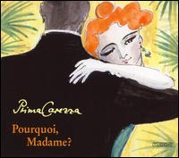 Pourquoi, Madame? - Prima Carezza