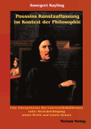 Poussins Kunstauffassung im Kontext der Philosophie