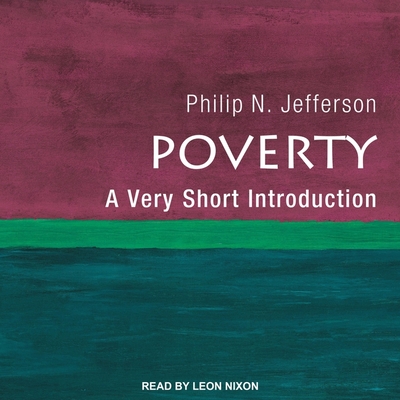 Poverty: A Very Short Introduction - Nixon, Leon (Read by), and Jefferson, Philip N