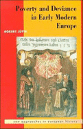 Poverty and Deviance in Early Modern Europe