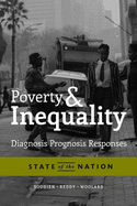 Poverty and Inequality: Diagnosis, Prognosis and Responses