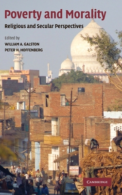 Poverty and Morality - Galston, William A (Editor), and Hoffenberg, Peter H (Editor)