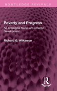 Poverty and Progress: An Ecological Model of Economic Development