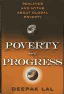 Poverty and Progress: Realities and Myths about Global Poverty