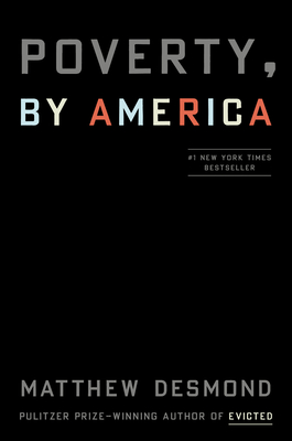 Poverty, by America - Desmond, Matthew