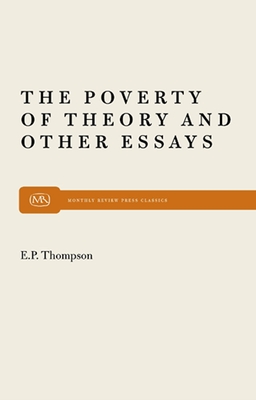 Poverty of Theory - Thompson, E P P