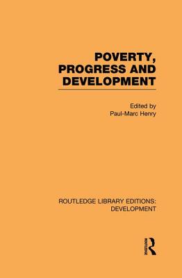 Poverty, Progress and Development - Henry, Paul-Marc (Editor)